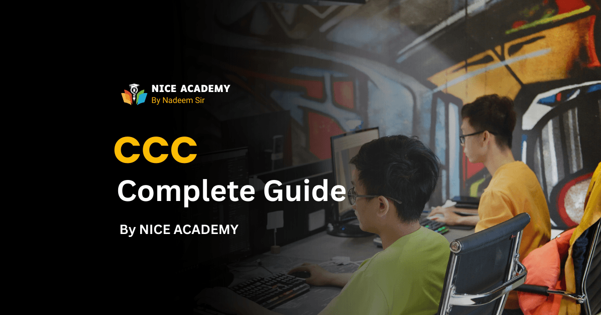 What is NIELIT CCC Course? Complete Guide for Beginners by Nice Academy Bilari